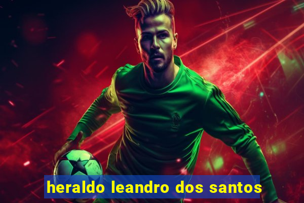 heraldo leandro dos santos